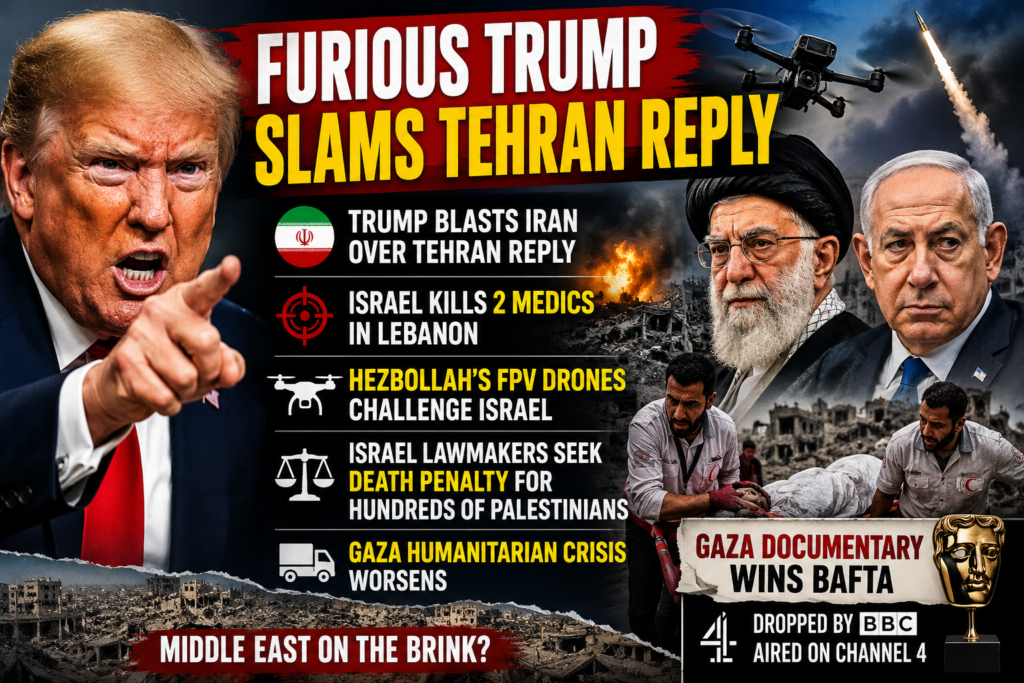 Furious Trump Slams Tehran Reply as Israel Kills 2 Medics in Lebanon